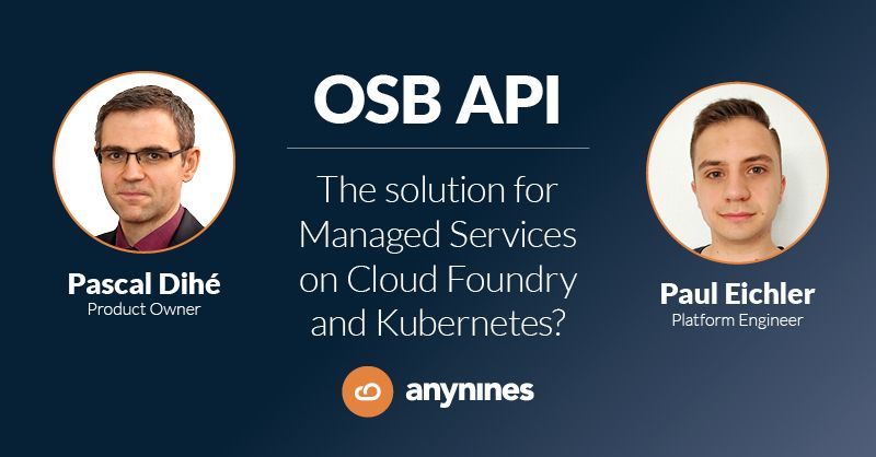 OSB API: The Solution for Managed Services on Cloud Foundry and Kubernetes?